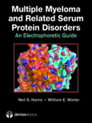 cover image of Multiple Myeloma and Related Serum Protein Disorders
